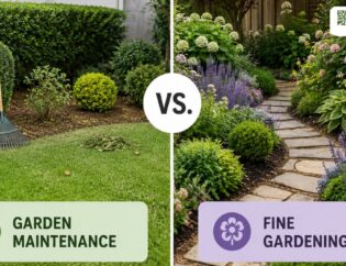 Garden Maintenance vs. Fine Gardening